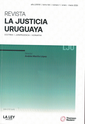 La Justicia Uruguaya, T.164 N&ordm;1 - Ene. - Mar. 2026