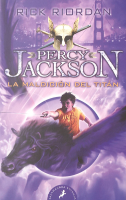 Percy Jackson y los dioses del Olimpo : la maldici&oacute;n del tit&aacute;n