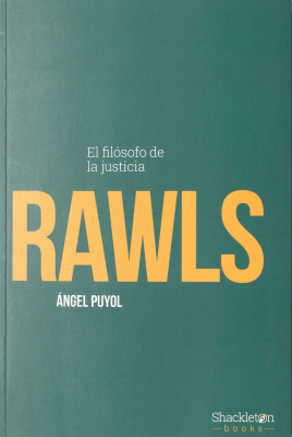 Rawls : el fil&oacute;sofo de la justicia