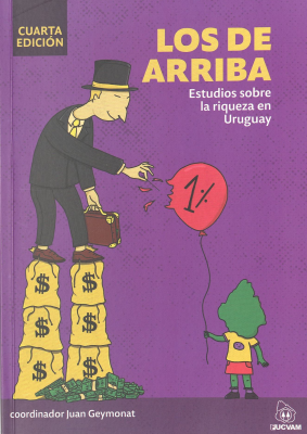 Los de arriba : estudios sobre la riqueza en Uruguay