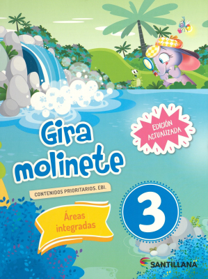 Gira molinete 3 : &aacute;reas integradas : contenidos prioritarios EBI