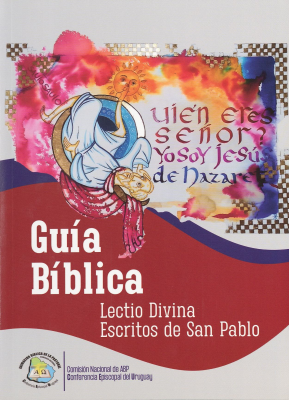 Gu&iacute;a b&iacute;blica : lectio divina : escritos de San Pablo
