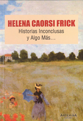 Historias Inconclusas y Algo M&aacute;s...
