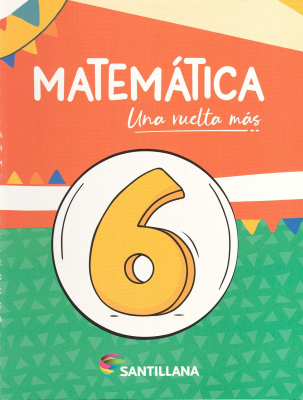Matem&aacute;tica 6 : una vuelta m&aacute;s