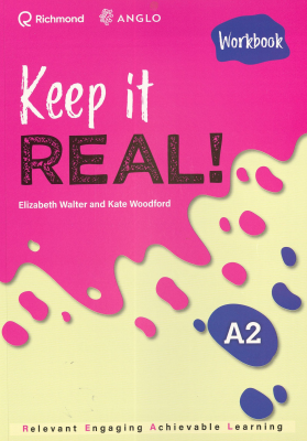 Keep It Real! : Workbook : A2