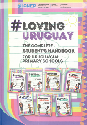 Loving Uruguay : The complete Students Handbook for uruguayan primary schools