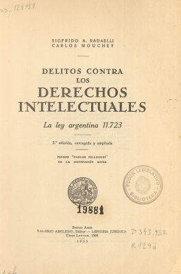 Delitos contra los derechos intelectuales : la ley argentina 11.723