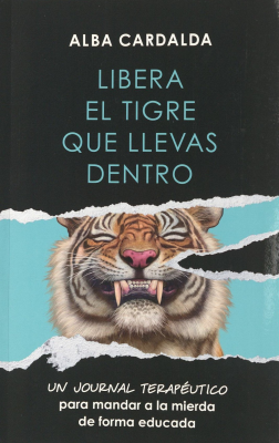 Libera el tigre que llevas dentro