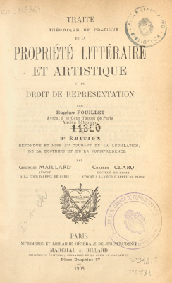 Trait&eacute; th&eacute;orique et pratique propi&eacute;t&eacute; litt&eacute;raire et artistique et du droit de repr&eacute;sentation