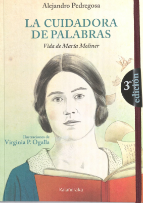 La cuidadora de palabras : vida de Mar&iacute;a Moliner