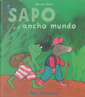 Sapo y el ancho mundo
