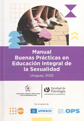 Manual de buenas pr&aacute;cticas en educaci&oacute;n integral de la sexualidad : Uruguay, 2025
