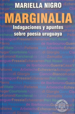 Marginalia : indagaciones y apuntes sobre poes&iacute;a uruguaya
