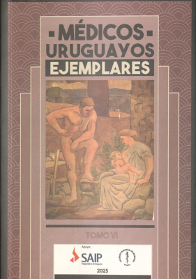 M&eacute;dicos uruguayos ejemplares v. 6