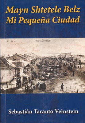Mayn Shtetele Belz : mi peque&ntilde;a ciudad