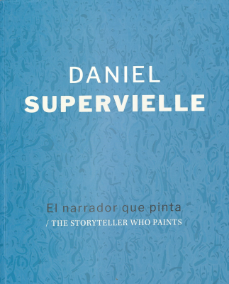 Daniel Supervielle : el narrador que pinta