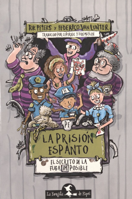La prisi&oacute;n espanto : el secreto de la fuga imposible