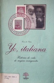 Yo, italiana : historias de vida de mujeres inmigrantes