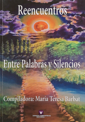 Reencuentros : "entre palabras y silencios"