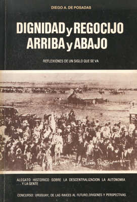 Dignidad y regocijo arriba y abajo : reflexiones de un siglo que se va