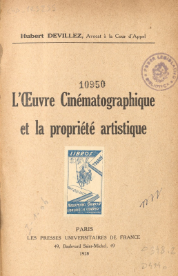 L&acute;oeuvre cin&eacute;matographique et la propri&eacute;t&eacute; artistique