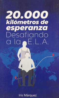 20.000 kil&oacute;metros de esperanza desafiando a la E.L.A.
