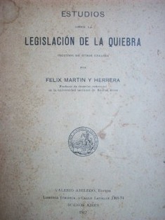 Estudios sobre la legislación de la quiebra