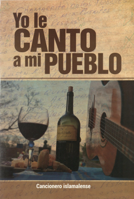 Yo le canto a mi pueblo : cancionero islamalense