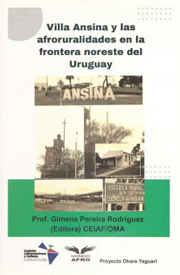 Villa Ansina y las afroruralidades en la frontera noreste del Uruguay
