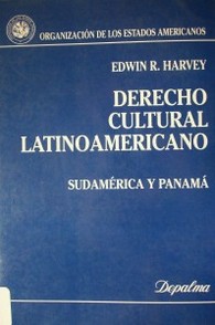 Derecho cultural latinoamericano: Sudamérica y Panamá