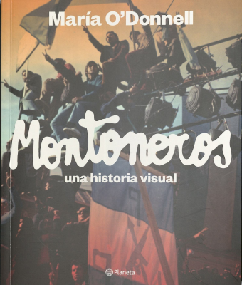 Montoneros : una historia visual