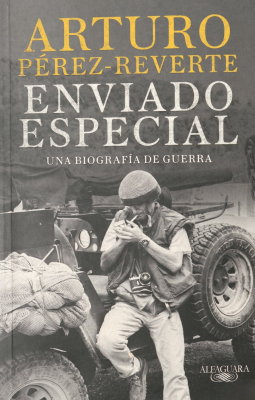 Enviado especial : una biograf&iacute;a de guerra