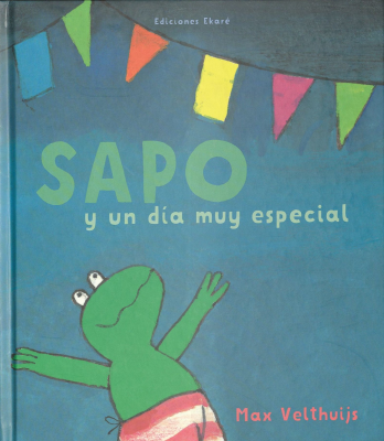 Sapo y un d&iacute;a muy especial