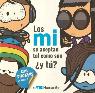Los mi se aceptan tal como son &iquest;y t&uacute;?