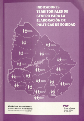Indicadores territoriales de g&eacute;nero para la elaboraci&oacute;n de pol&iacute;ticas de equidad