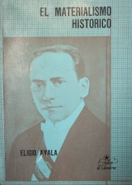 El materialismo histórico : (Ensayo escrito en Clarens, Suiza, entre noviembre de 1915 y el 31 de enero de 1916)