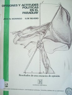 Opiniones y actitudes políticas en el Paraguay