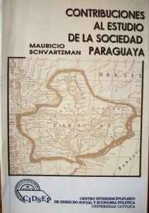 Contribuciones al estudio de la sociedad paraguaya