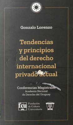 Tendencias y principios del derecho internacional privado actual