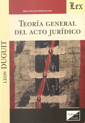 Teor&iacute;a general del acto jur&iacute;dico