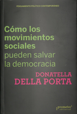 C&oacute;mo los movimientos sociales pueden salvar la democracias