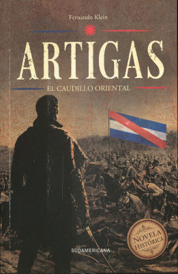 Artigas el caudillo Oriental