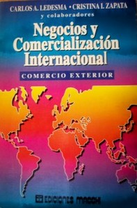 Negocios y Comercialización Internacional : Comercio Exterior
