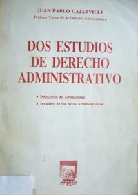 Dos estudios de derecho administrativo