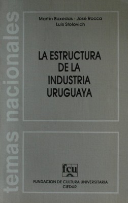 La estructura de la industria uruguaya