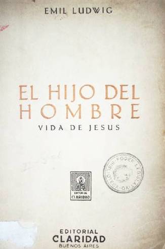 El hijo del hombre : vida de Jésus