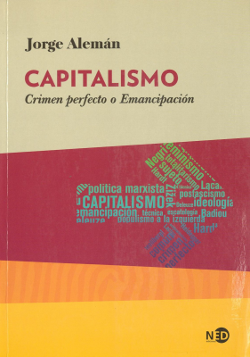 Capitalismo : crimen perfecto o emancipaci&oacute;n