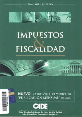 Revista CADE : Impuestos & Fiscalidad, T.XXIX - Jul. 2026