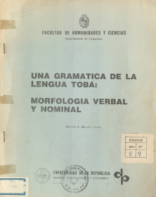 Una gram&aacute;tica de la lengua Toba : morfolog&iacute;a verbal y nominal