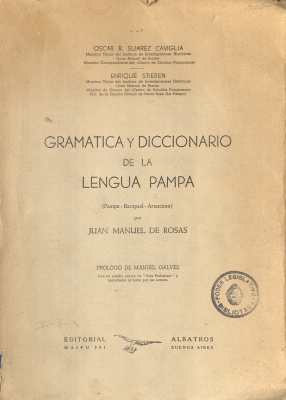 Gram&aacute;tica y diccionario de la lengua pampa : (Pampa, Ranquel, Araucano)